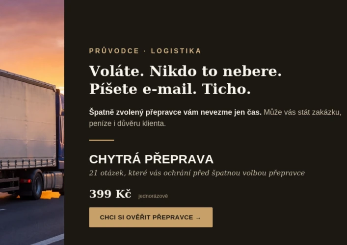 Nový PDF průvodce Chytrá přeprava – 21 otázek, které vás ochrání před špatnou volbou přepravce. 399 Kč. Chci si ověřit přepravce.